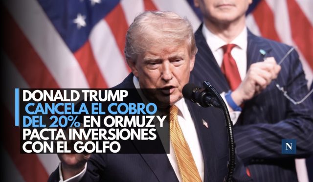 Donald Trump cancela el cobro del 20% en Ormuz y pacta inversiones con el Golfo