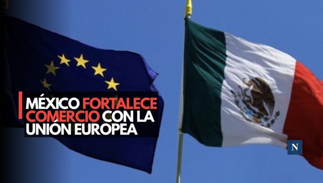 México alista acuerdo provisional con la Unión Europea