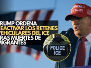 Trump ordena reactivar los retenes vehiculares del ICE tras muertes de migrantes