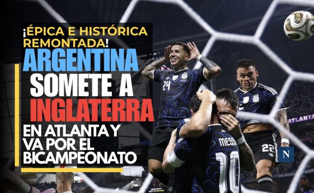 ¡Épica e histórica remontada!: Argentina somete a Inglaterra en Atlanta y va por el bicampeonato