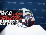 Reinicia la gloriosa Liga MX con el Torneo Apertura 2026 y el regreso histórico del Atlante