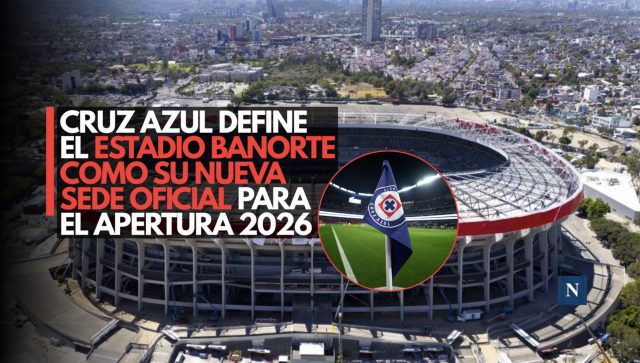 Cruz Azul confirma al Estadio Banorte como su sede