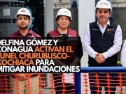 Delfina Gómez y Conagua activan el Túnel Churubusco-Xochiaca para mitigar inundaciones