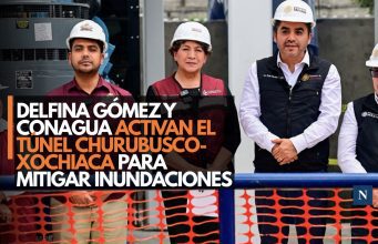 Delfina Gómez y Conagua activan el Túnel Churubusco-Xochiaca para mitigar inundaciones