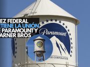 Juez federal detiene la unión de Paramount y Warner Bros