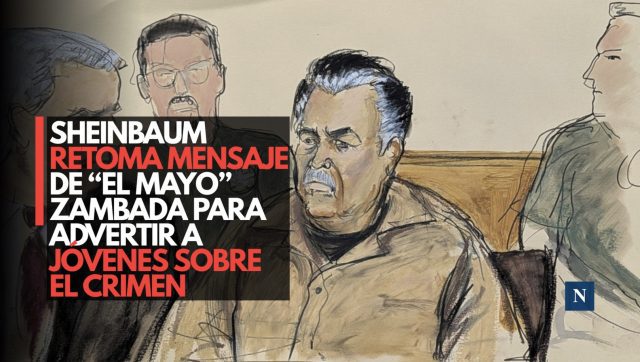 Sheinbaum retoma mensaje de “El Mayo” Zambada para advertir a jóvenes sobre el crimen