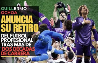 Guillermo Ochoa anuncia su retiro del fútbol profesional tras más de dos décadas de carrera