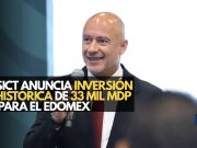 SICT anuncia inversión histórica de 33 mil mdp para el Edomex
