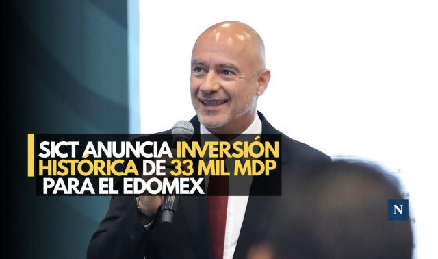 SICT anuncia inversión histórica de 33 mil mdp para el Edomex