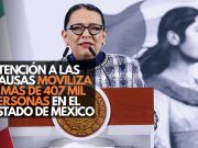 Atención a las causas moviliza a más de 407 mil personas en el Estado de México