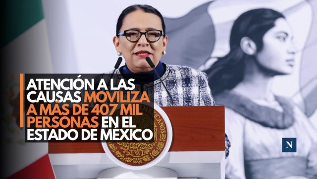 Atención a las causas moviliza a más de 407 mil personas en el Estado de México