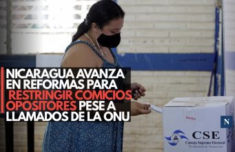 Nicaragua avanza en reformas para restringir comicios opositores pese a llamados de la ONU