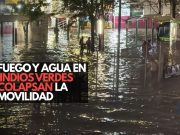 Fuego y agua en Indios Verdes colapsan la movilidad