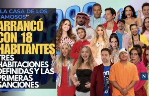 “La Casa de los Famosos” arrancó con 18 habitantes, tres habitaciones definidas y las primeras sanciones.