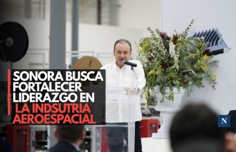 Sonora busca fortalece liderazgo en la industria aeroespacial