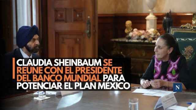 Claudia Sheinbaum se reúne con el presidente del Banco Mundial para potenciar el Plan México