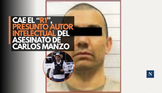 Cae el “R1”, presunto autor intelectual del asesinato de Carlos Manzo