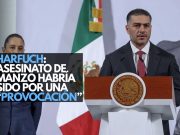 Harfuch revela por qué asesinaron a Carlos Manzo