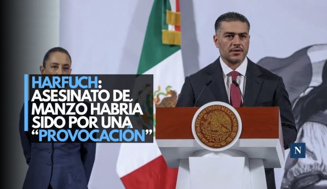 Harfuch revela por qué asesinaron a Carlos Manzo