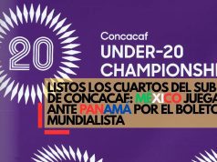 Listos los Cuartos del Sub-20 de Concacaf: México juega ante Panamá por el boleto mundialista