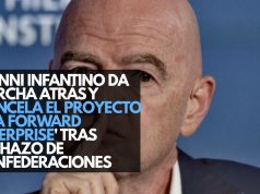 Gianni Infantino da marcha atrás y cancela el proyecto “FIFA Forward Enterprise” tras rechazo de confederaciones