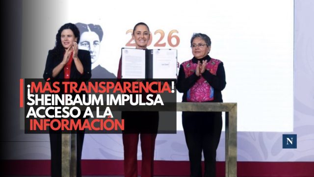 ¡Más transparencia! Sheinbaum impulsa acceso a la información