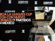 Inicia la Leagues Cup 2026 con nuevo formato y partidos en México