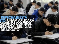 El repechaje está listo: UNAM aplicará examen de control presencial del 12 al 19 de agosto