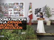 Edomex participa en la Jornada Nacional de Reforestación
