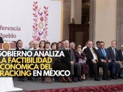 Gobierno analiza la factibilidad económica del fracking en México