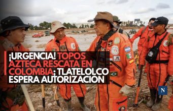 ¡Rescate dividido! Topos Azteca opera en Colombia y Topos Tlatelolco espera permiso