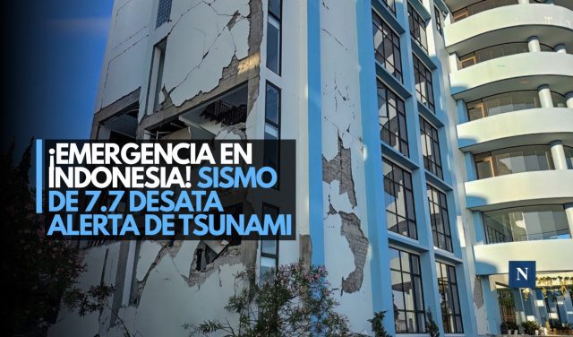 ¡Alerta de tsunami! Terremoto de 7.7 sacude Indonesia