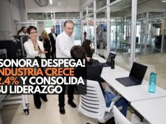 ¡Sonora despega! Industria crece 2.4% y consolida su liderazgo