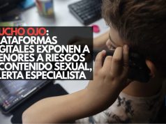 Mucho ojo: Plataformas digitales exponen a menores a riesgos y contenido sexual, alerta especialista