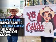 ¡Apoyo total! Simpatizantes de Celida López realizan activación estatal