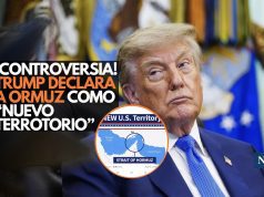 ¡Alerta mundial! Trump declara a Ormuz como “Nuevo Territorio”