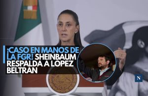 ¡Caso en manos de la FGR! Sheinbaum respalda a López Beltrán