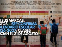 En sus marcas, listos…:SEP confirma Calendario Escolar 2026-2027; clases inician el 31 de agosto