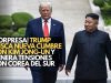 ¡Sorpresa! Trump busca nueva cumbre con Kim Jong-un y genera tensiones con Corea del Sur