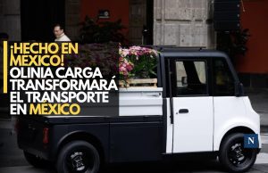 ¡Hecho en México! Olinia Carga transformará el transporte en México