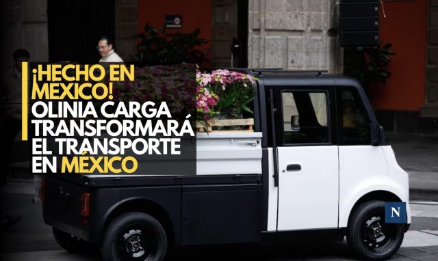 ¡Hecho en México! Olinia Carga transformará el transporte en México