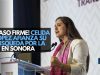 ¡Paso firme! Celida López afianza su búsqueda por la 4T en Sonora