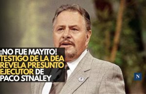¡No fue Mayito! Testigo de la DEA revela presunto ejecutor de Paco Stanley