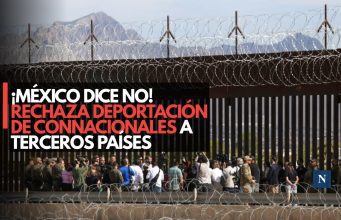 ¡México dice no! Rechaza deportación de connacionales a terceros países