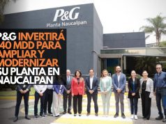 P&G invertirá 140 mdd para ampliar y modernizar su planta en Naucalpan