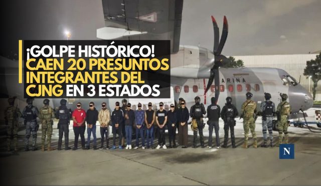 ¡Y siguen cayendo! Detienen a 20 presuntos integrantes del CJNG