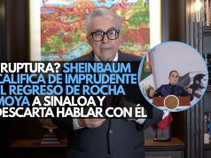 ¿Ruptura? Sheinbaum califica de imprudente el regreso de Rocha Moya a Sinaloa y descarta hablar con él