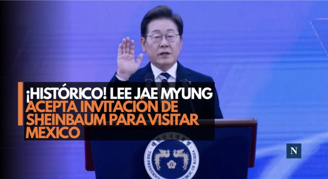 ¡México y Corea del Sur se acercan! Lee Jae Myung visitará México
