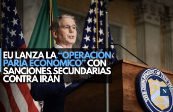 EU lanza la “Operación Paria Económico” con sanciones secundarias contra Irán