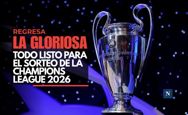 Regresa la gloriosa: Todo listo para el sorteo de la Champions League 2026